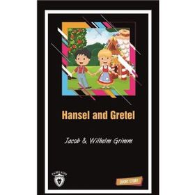Hansel and Gretel Short Story - Jacob Grimm