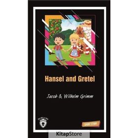 Hansel and Gretel Short Story - Jacob Grimm