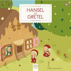 Hansel ile Gretel: İlk Öykülerim - 1001 Çiçek Kitaplar