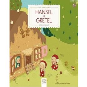 Hansel ile Gretel: İlk Öykülerim - 1001 Çiçek Kitaplar