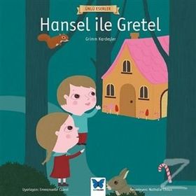 Hansel ile Gretel-Ünlü Eserler - Grimm Kardeşler