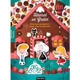 Hansel ve Gretel - Çıkartmalı Masal Diyarına Yolculuk