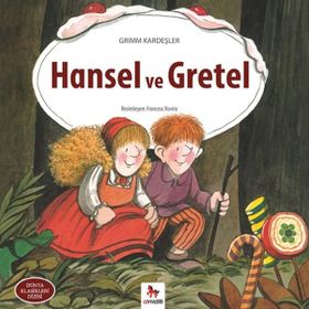 HANSEL VE GRETEL - JACOB GRIMM;WILHELM GRIMM
