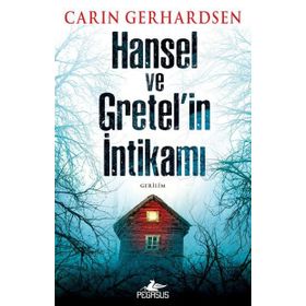 Hansel ve Gretel’in İntikamı - Carin Gerhardsen