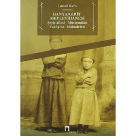 Hanya / Girit Mevlevihanesi Dergah Yayınları