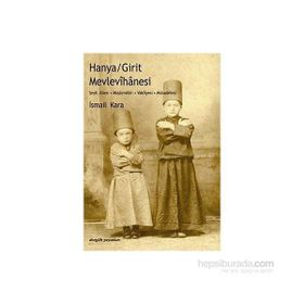 Hanya / Girit Mevlevihanesi Dergah Yayınları