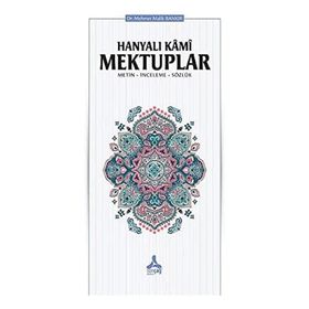 Hanyalı Kami Mektuplar - Mehmet Malik Bankır