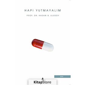 Hapı Yutmayalım - Hasan B. Ulusoy
