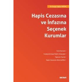 Hapis Cezasına ve İnfazına Seçenek Kurumlar Duygu Çağlar Doğan