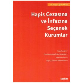 Hapis Cezasına ve İnfazına Seçenek Kurumlar Duygu Çağlar Doğan