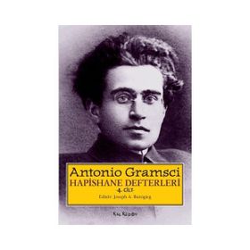 Hapishane Defterleri 4. Cilt - Antonio Gramsci