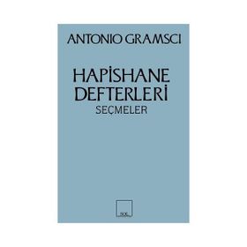 HAPISHANE DEFTERLERI - ANTONIO GRAMSCI (ISBN:9789753441483)