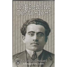 Hapishane Defterleri - Antonio Gramsci