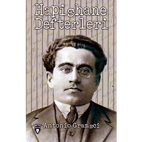 Hapishane Defterleri - Antonio Gramsci