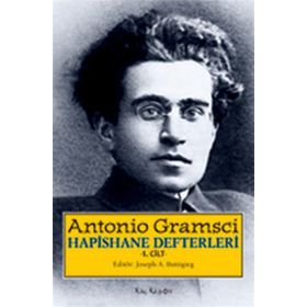 HAPISHANE DEFTERLERI CILT 1 - ANTONIO GRAMSCI