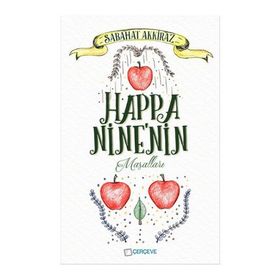 Happa Nine'nin Masalları - Sabahat Akkiraz