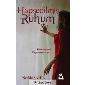 Hapsedilmiş Ruhum - Nerkiz Şahin