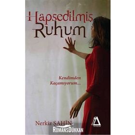 Hapsedilmiş Ruhum - Nerkiz Şahin