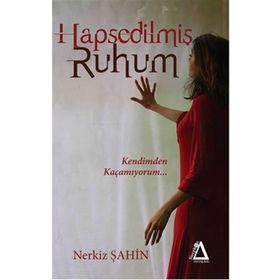 Hapsedilmiş Ruhum - Nerkiz Şahin