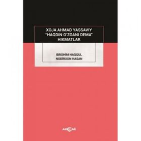 Haqdin O'zgani Dema-Akçağ Yayınları