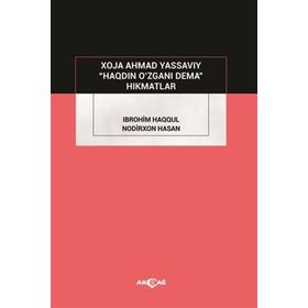 Haqdin O'zgani Dema-Akçağ Yayınları