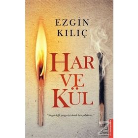 Har ve Kül - Ezgin Kılıç