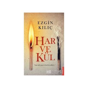 Har ve Kül - Ezgin Kılıç
