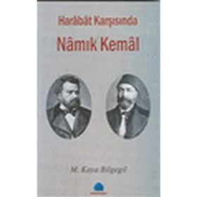HARABAT KARŞISINDA NAMIK KEMAL - M. KAYA BILGEGIL