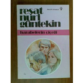 HARABELERIN ÇİÇEĞİ - REŞAT NURI GÜNTEKİN