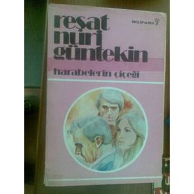 HARABELERIN ÇİÇEĞİ - REŞAT NURI GÜNTEKİN