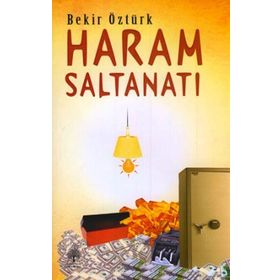 Haram Saltanatı - Bekir Öztürk