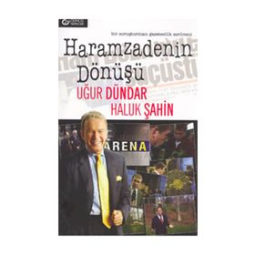 Haramzadenin Dönüşü - Uğur Dündar Haluk Şahin
