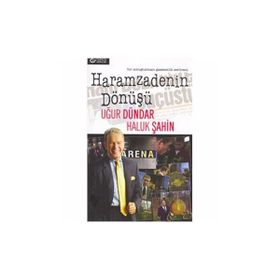 Haramzadenin Dönüşü - Uğur Dündar Haluk Şahin