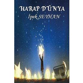 Harap Dünya - İpek Seyhan