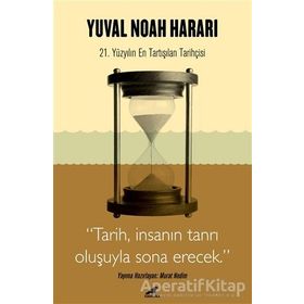 Harari - Tarih, İnsanın Tanrı Oluşuyla Sona Erecek - Murat Nedim - Kara Karga Yayınları