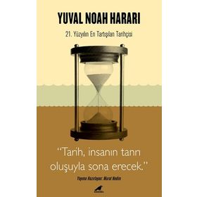 Harari - Tarih, İnsanın Tanrı Oluşuyla Sona Erecek - Murat Nedim - Kara Karga Yayınları