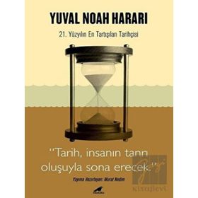 Harari - Tarih, İnsanın Tanrı Oluşuyla Sona Erecek - Murat Nedim - Kara Karga Yayınları