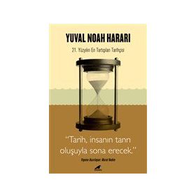 Harari - Tarih, İnsanın Tanrı Oluşuyla Sona Erecek - Murat Nedim - Kara Karga Yayınları