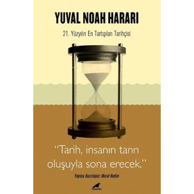Harari - Tarih, İnsanın Tanrı Oluşuyla Sona Erecek - Murat Nedim - Kara Karga Yayınları