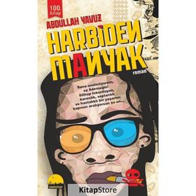 Harbiden Manyak - Abdullah Yavuz