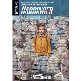 Harbinger 1. Cilt Omega’nın Başkaldırısı - Joshua Dysart