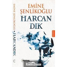 HARCANDIK - EMINE ŞENLİKOĞLU