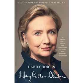 Hard Choices: A Memoir