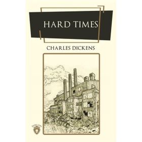 Hard Times - Charles Dickens