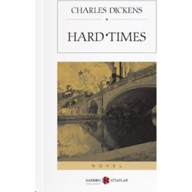 Hard Times - Charles Dickens