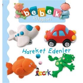 Hareket Edenler - Bebek Kitapları - Nathalie Belinea