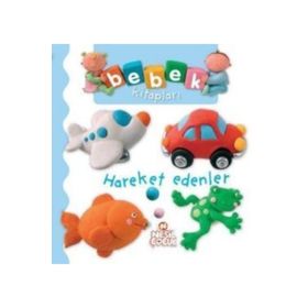 Hareket Edenler - Bebek Kitapları - Nathalie Belinea