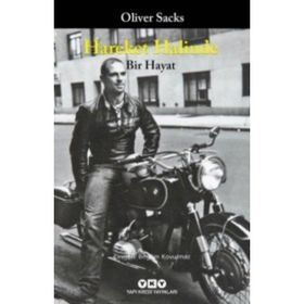 Hareket Halinde Bir Hayat - Oliver Sacks