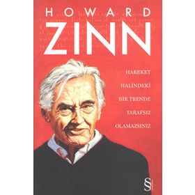 HAREKET HALINDEKI BIR TRENDE TARAFSIZ OLAMAZSINIZ (CILTLI) - HOWARD ZINN