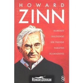 HAREKET HALINDEKI BIR TRENDE TARAFSIZ OLAMAZSINIZ (CILTLI) - HOWARD ZINN